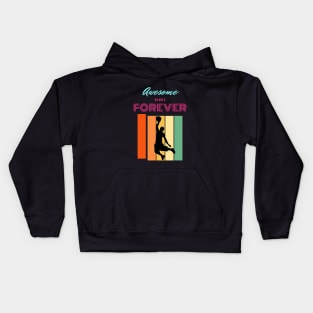 Awesome Since Forever Kids Hoodie